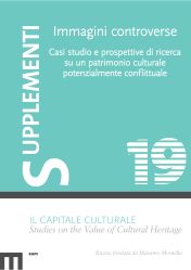 Visualizza Supplementi (19/2025): Immagini controverse. Casi studio e prospettive di ricerca su un patrimonio culturale potenzialmente conflittuale
