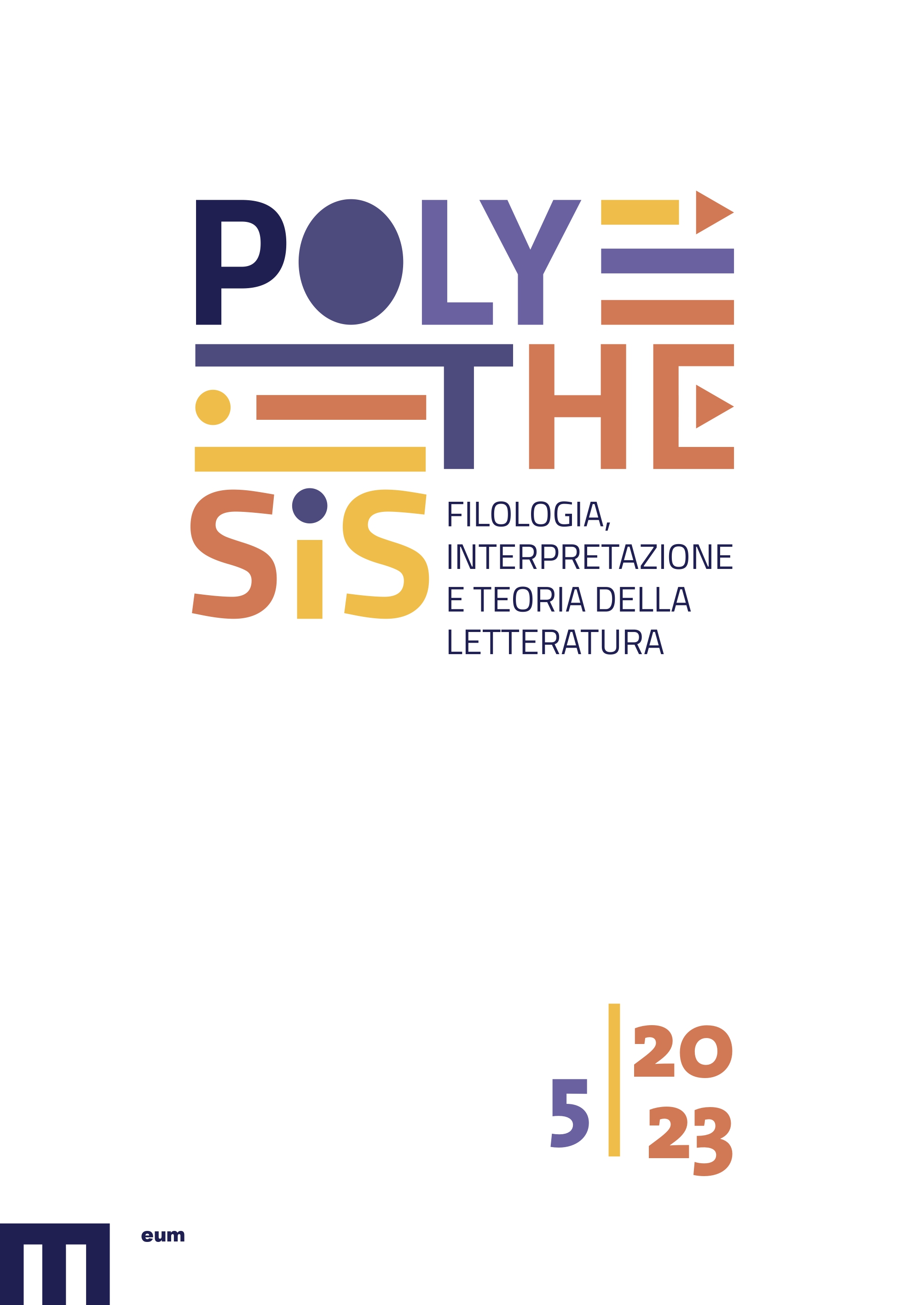 					Visualizza N. 5 (2023): POLYTHESIS Filologia, Interpretazione e Teoria della Letteratura
				